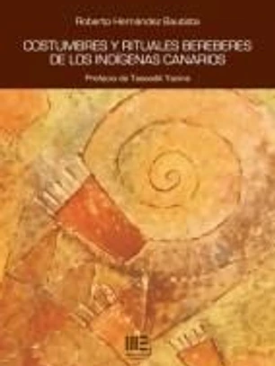 Costumbres y rituales bereberes de los indigenas canarios