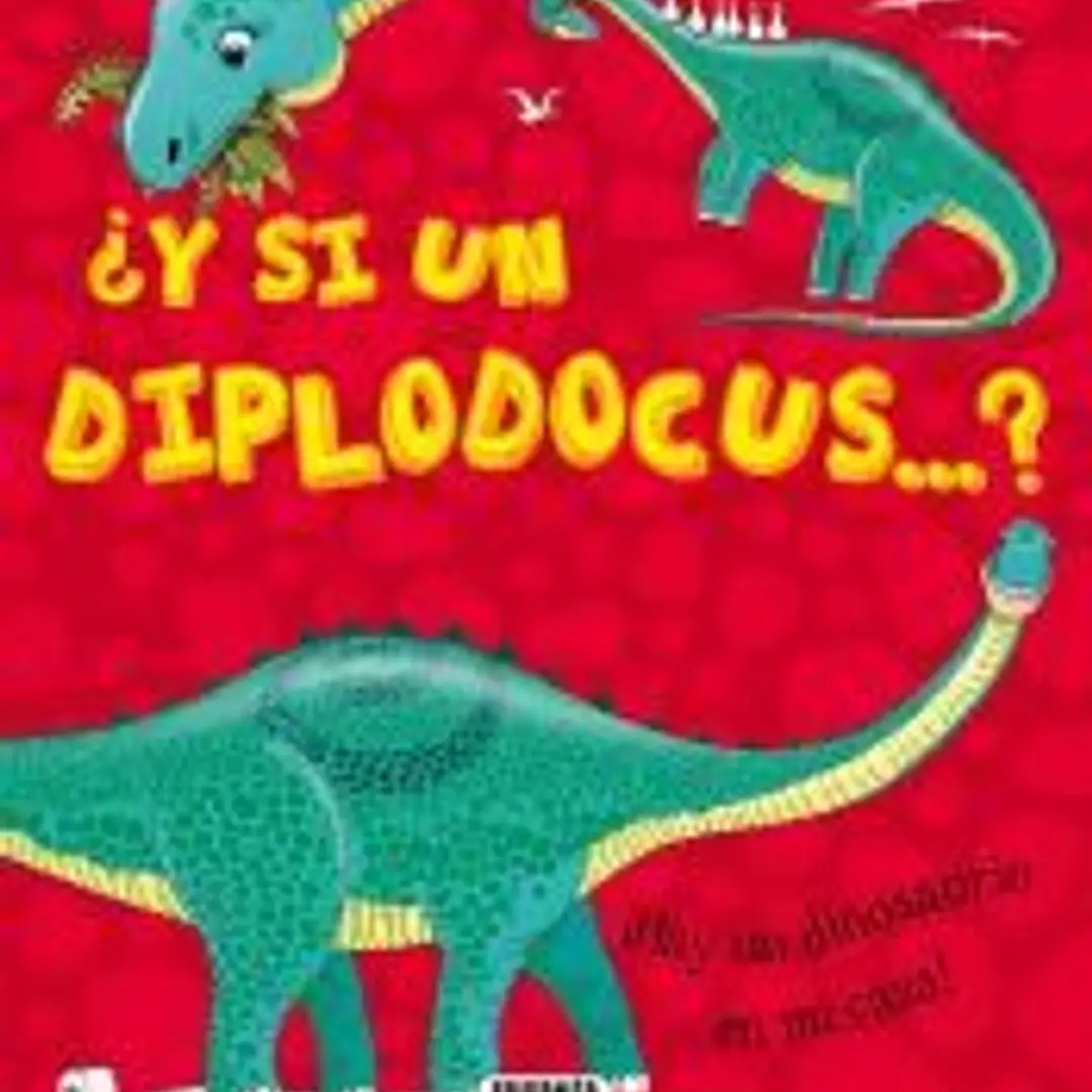 ¿Y si...?. ¿Y si un diplodocus...? 1