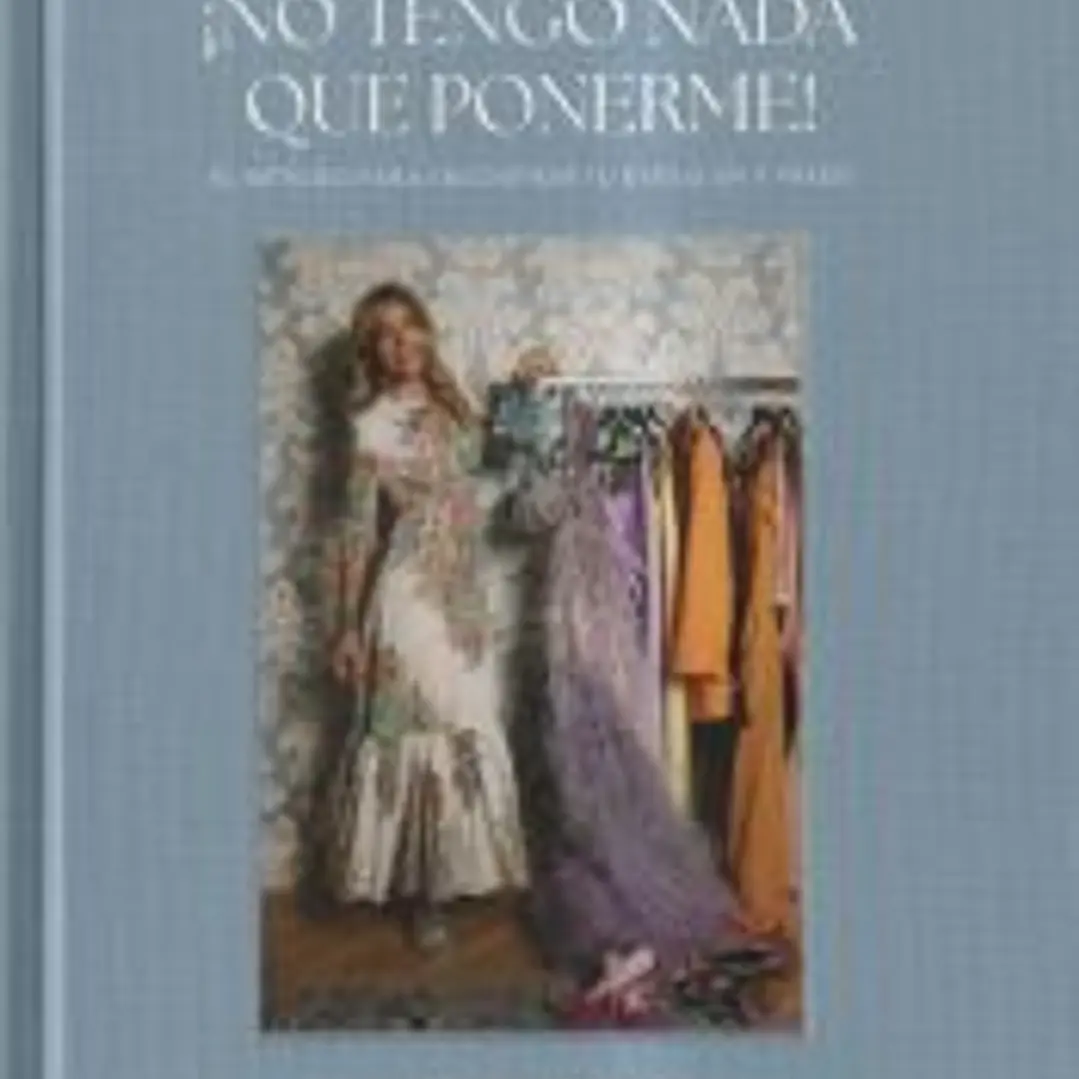 NO TENGO NADA QUE PONERME: El método para encontrar tu estilo en 7 pasos 1