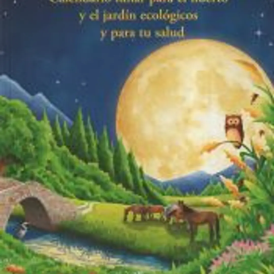 Lunario 2025: Calendario lunar para el huerto y el jardín ecológicos 1