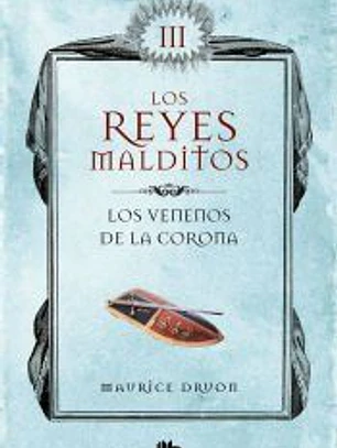 Los venenos de la corona (Los Reyes Malditos 3)