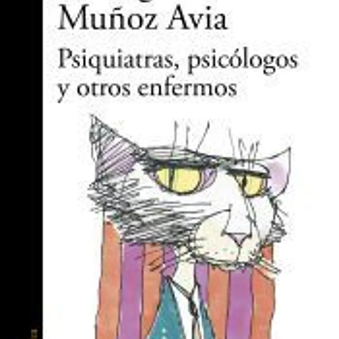 Psiquiatras, psicólogos y otros enfermos 1