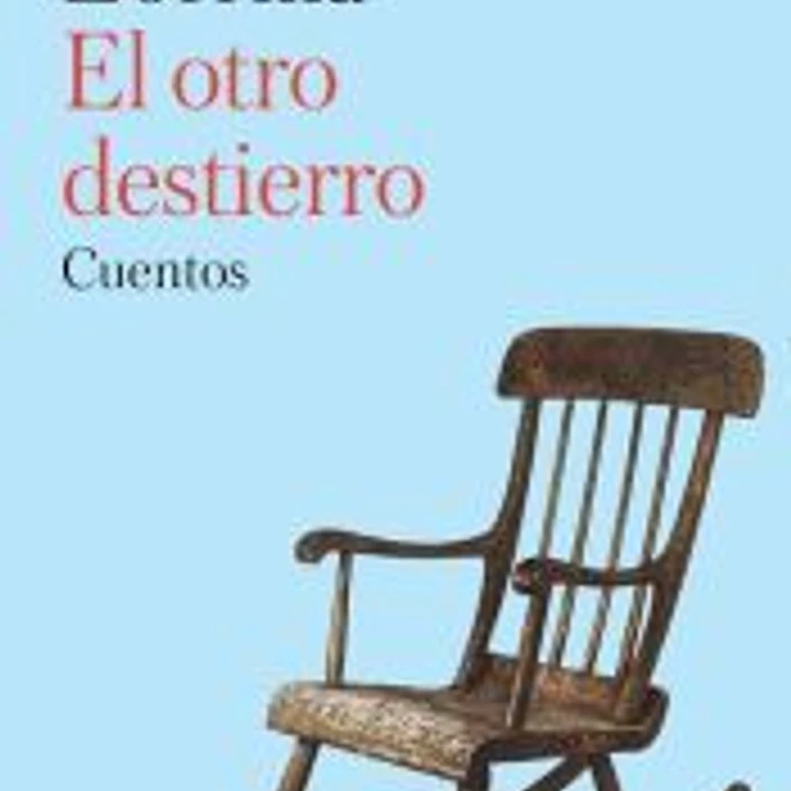 El otro destierro: Cuentos 1