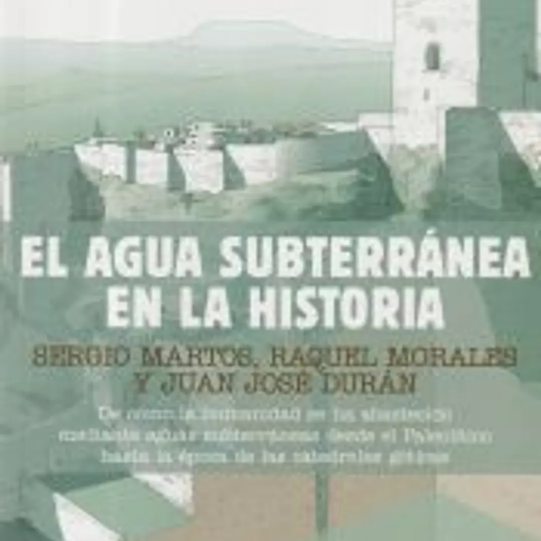 El agua subterránea en la historia 1
