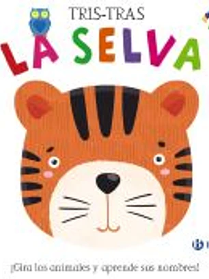 Tris-tras. La selva