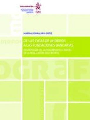 De las Cajas de Ahorros a las Fundaciones Bancarias