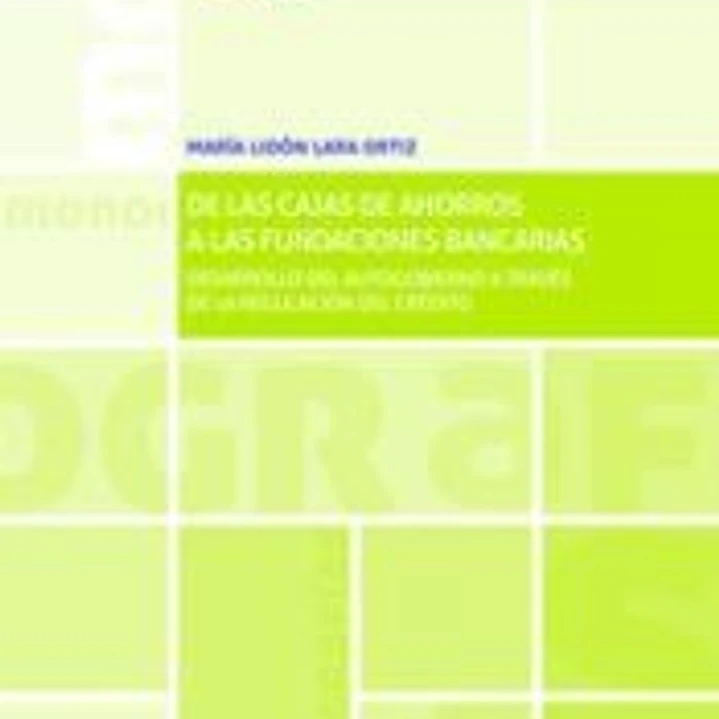 De las Cajas de Ahorros a las Fundaciones Bancarias 1