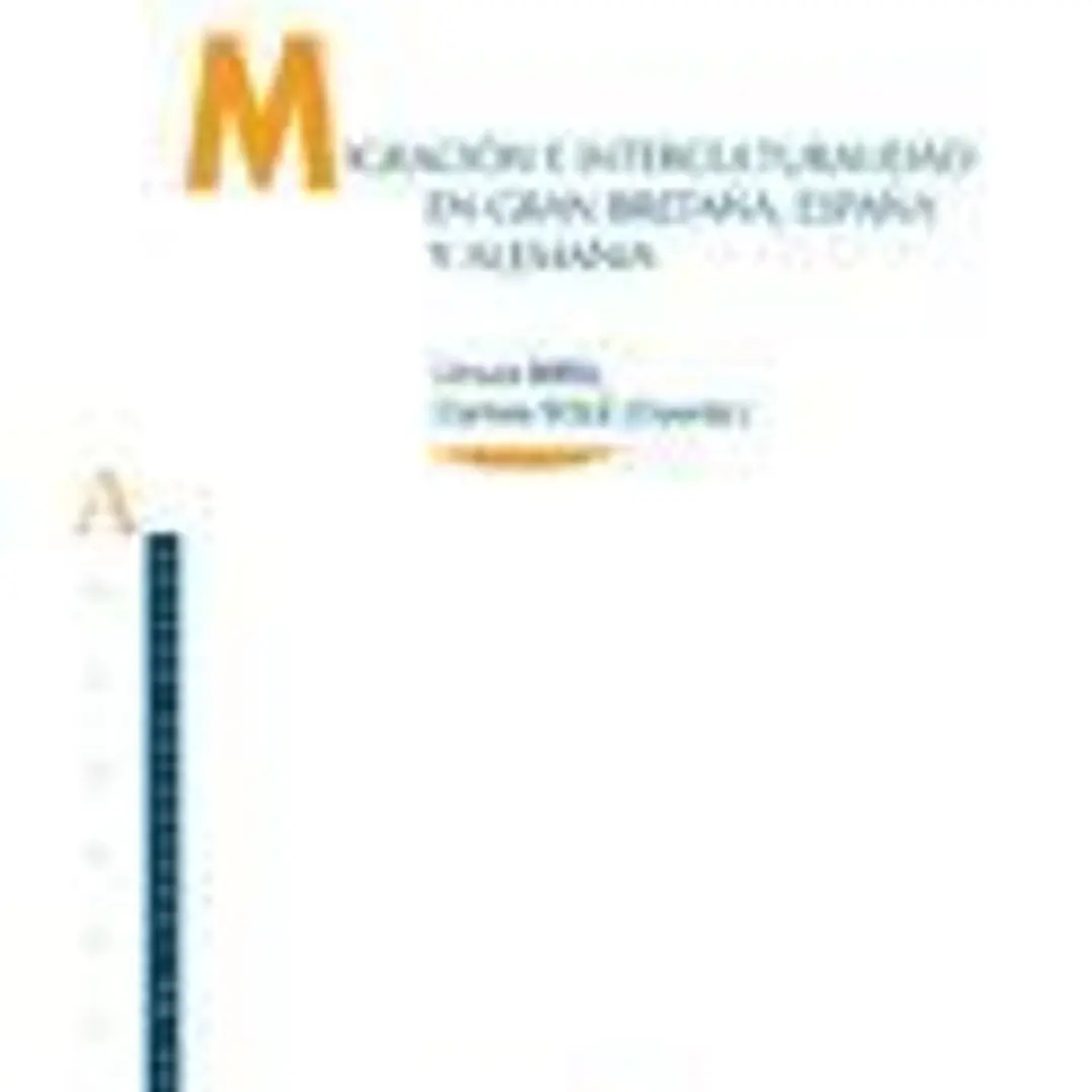 Migración e interculturalidad en Gran Bretaña, España y Alemania 1