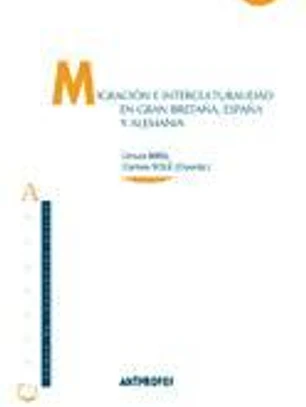 Migración e interculturalidad en Gran Bretaña, España y Alemania