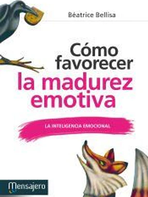 Cómo favorecer la madurez emotiva: la inteligencia emocional
