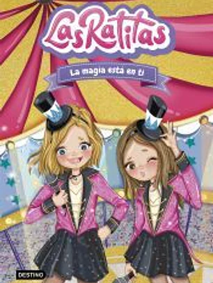 Las Ratitas 10. La magia está en ti