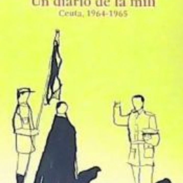 SOLDADO EN TIEMPOS DE FRANCO. UN DIARIO DE LA MILI. CEUTA 1964-1965 1
