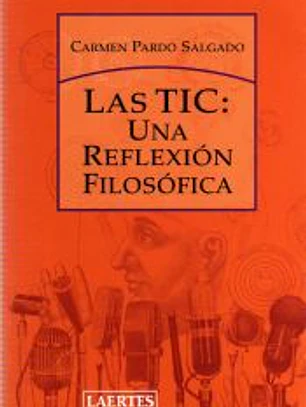 Las TIC : una reflexión filosófica