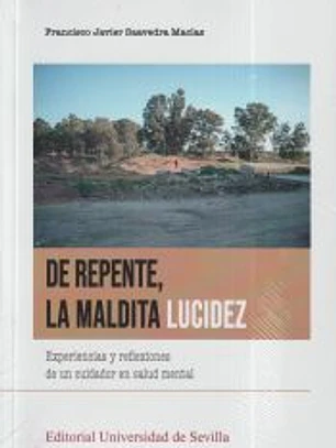 De repente, la maldita lucidez