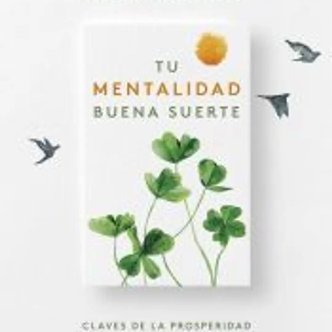 Tu Mentalidad Buena Suerte 1