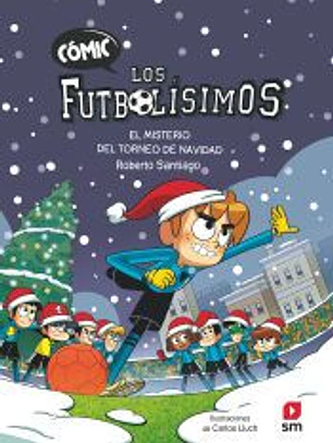 Cómic Los Futbolísimos 2: El misterio del torneo de Navidad
