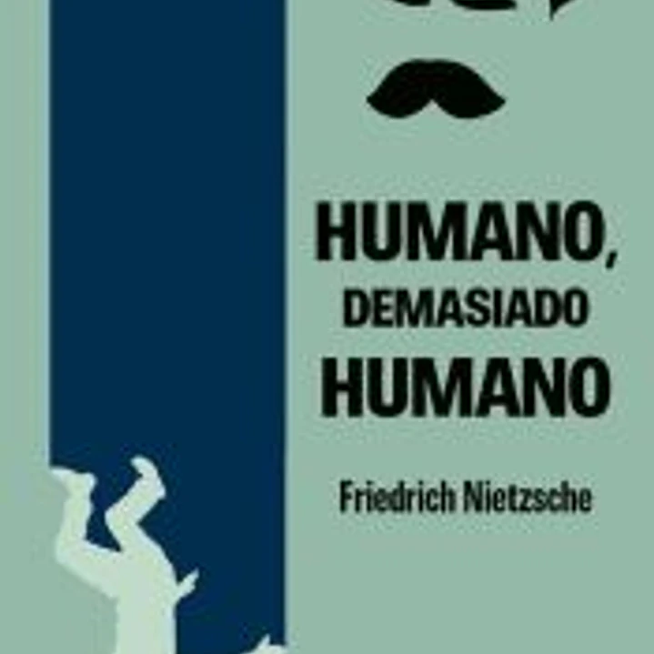 Humano demasiado humano 1
