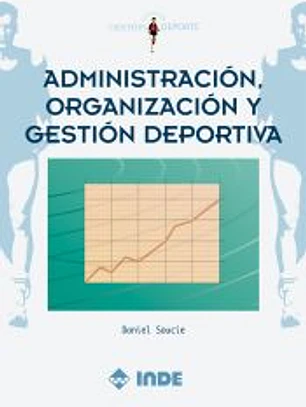 Administración, organización y gestión deportiva