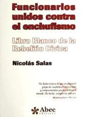 Funcionarios unidos contra el enchufismo: libro blanco de la rebelión cívica