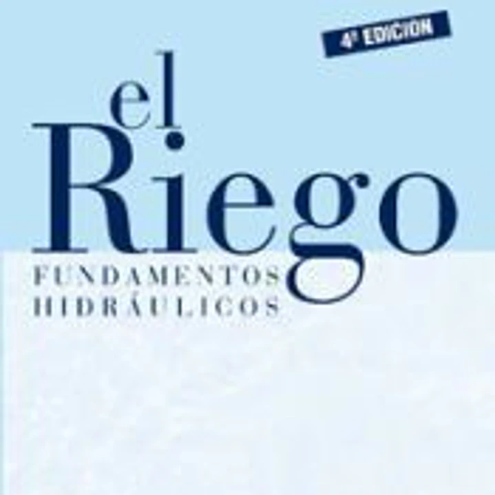 El riego: fundamentos hidráulicos 1