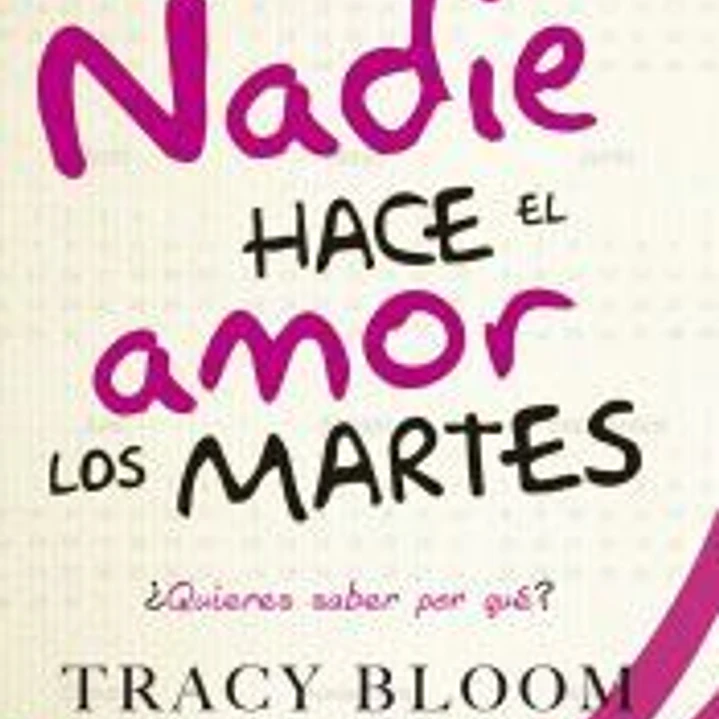 Nadie hace el amor los martes: Una comedia romántica muy divertida 1