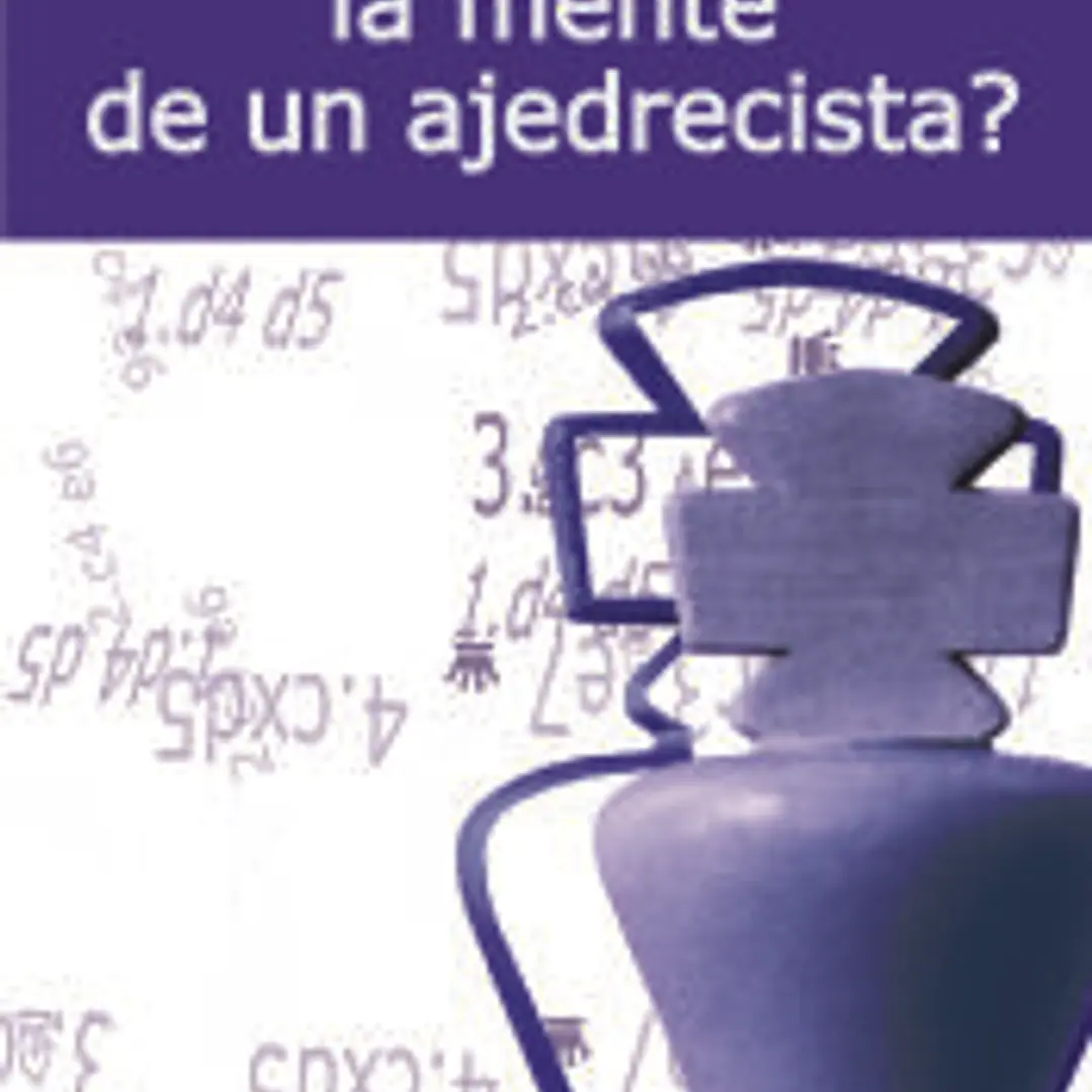 ¿Cómo funciona la mente de un ajedrecista? 1