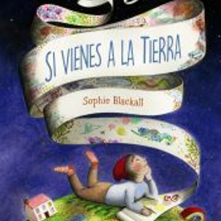 Si vienes a la Tierra 1