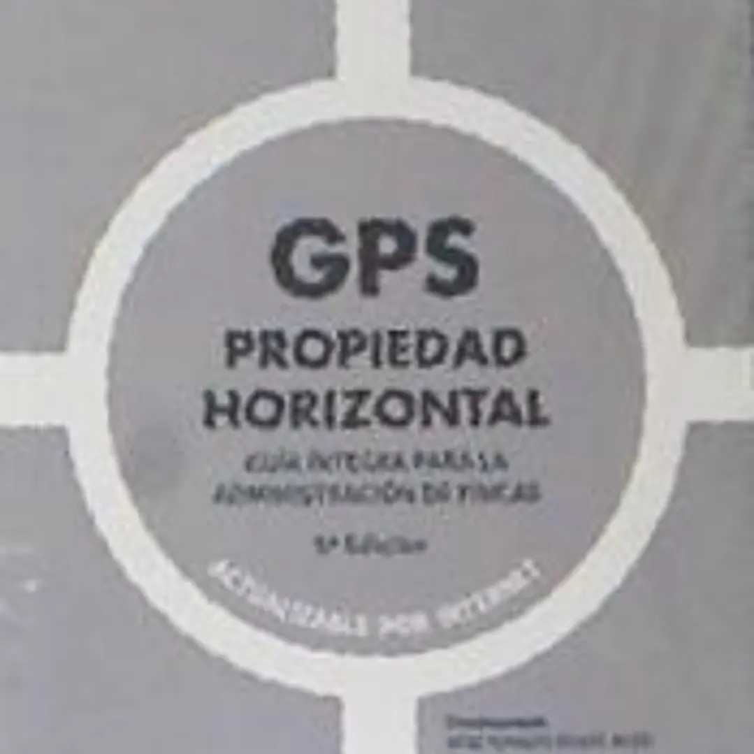 GPS Propiedad Horizontal. Guía Íntegra Para la Administración de Fincas 1