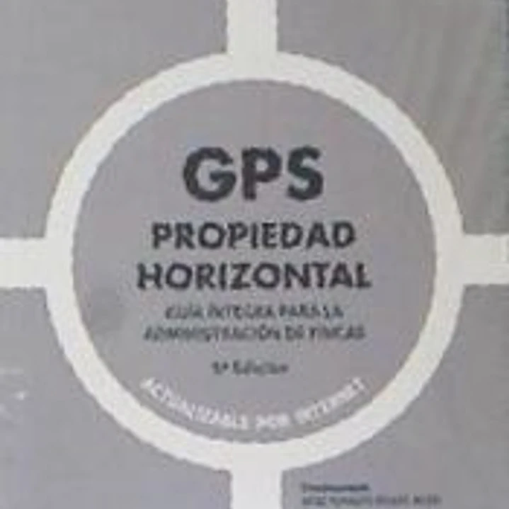 GPS Propiedad Horizontal. Guía Íntegra Para la Administración de Fincas 1