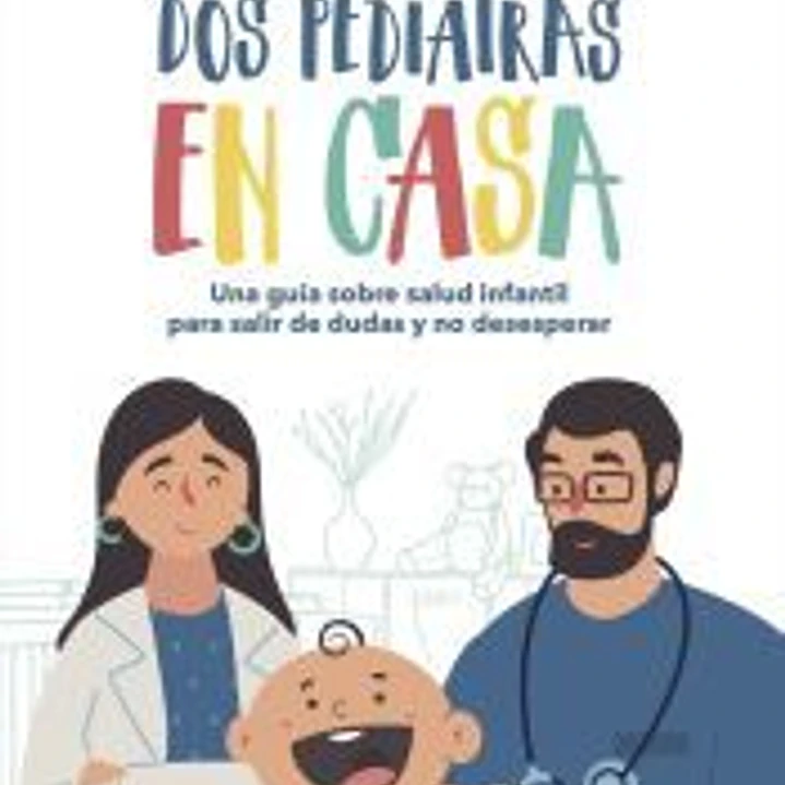 Dos pediatras en casa 1