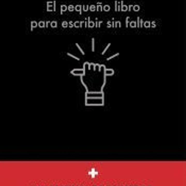 El pequeño libro para escribir sin faltas 1