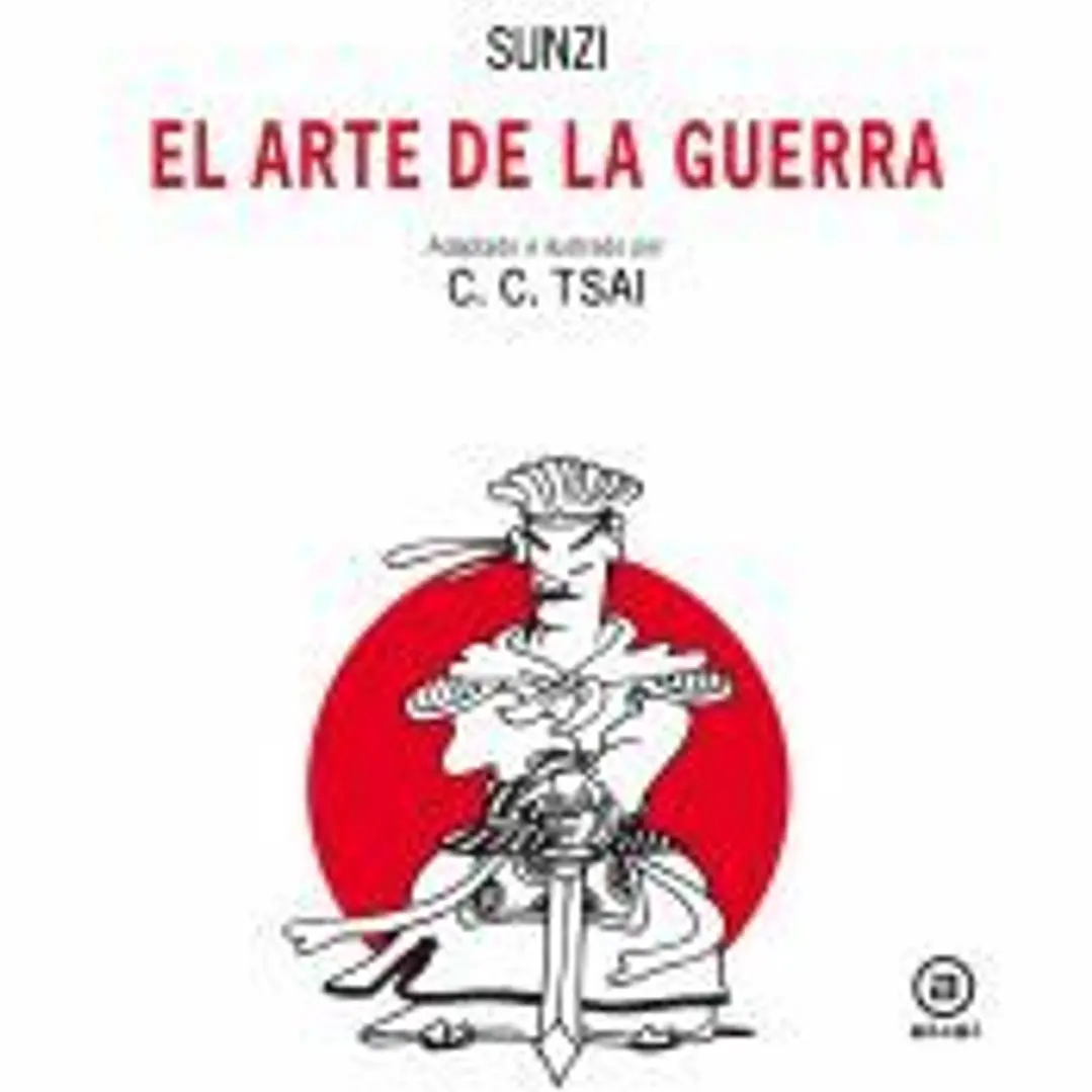 El arte de la guerra. Adaptado e ilustrado por C.C. Tsai 1