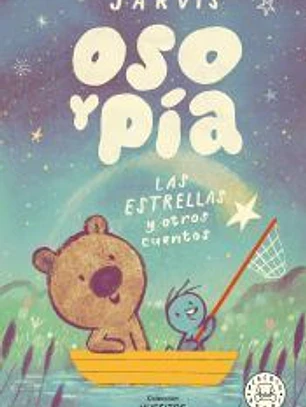 Oso y Pía. Las estrellas y otros cuentos