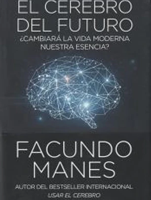 El cerebro del futuro: ¿Cambiará la vida moderna nuestra esencia?