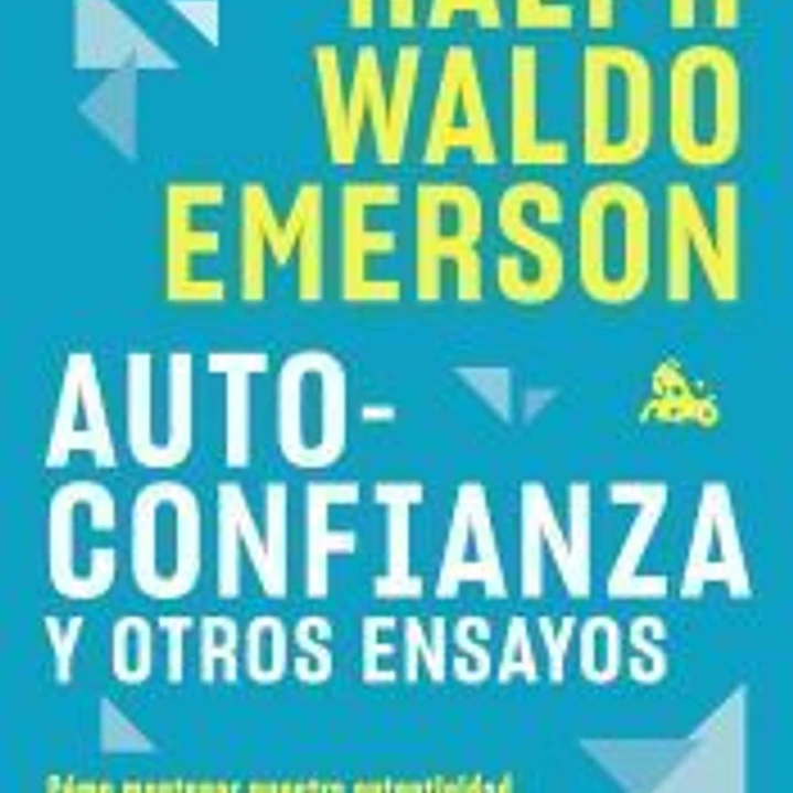 Autoconfianza y otros ensayos 1