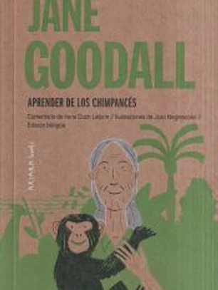 Jane Goodall: Aprender de los chimpancés