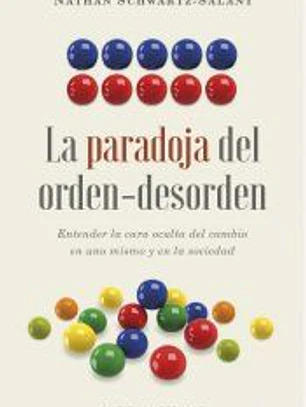 La paradoja del orden-desorden