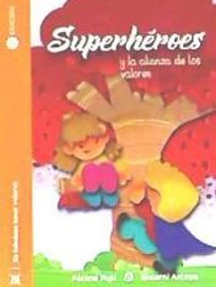 Superhéroes y la alianza de los valores