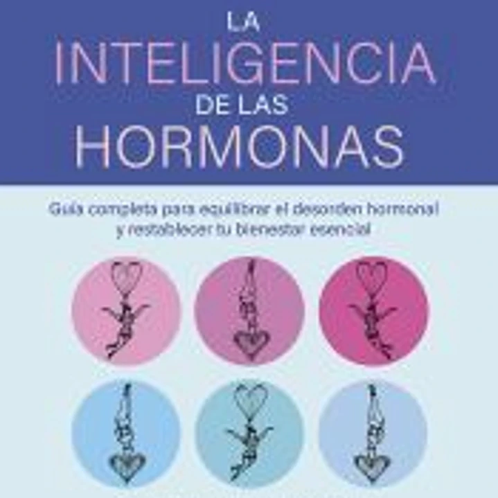 La inteligencia de las hormonas 1