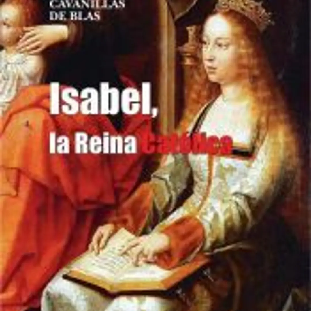 Isabel, la Reina Católica 1