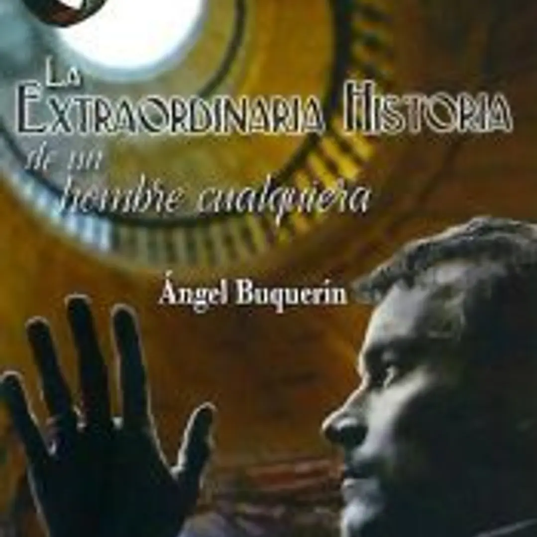 La extraordinaria historia de un hombre cualquiera 1