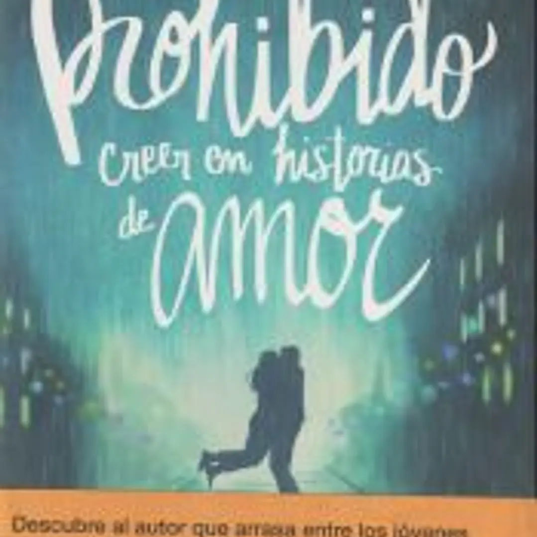 Prohibido creer en historias de amor 1
