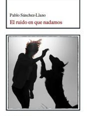El ruido en que nadamos