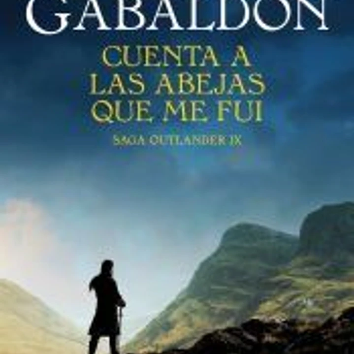 Cuenta a las abejas que me fui (Saga Outlander 9) 1