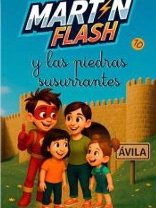 MARTIN FLASH Y LAS PIEDRAS SUSURRANTES 10