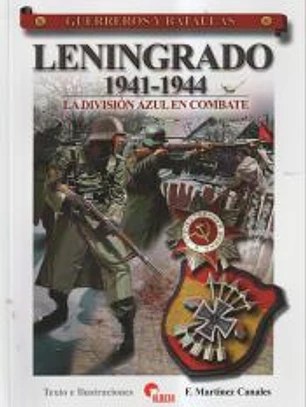 GUERREROS Y BATALLAS 52- LENINGRADO 1941-1944