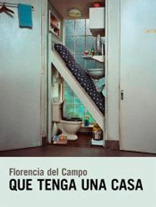 Que tenga una casa