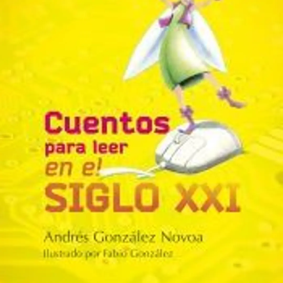Cuentos para leer en el siglo XXI 1