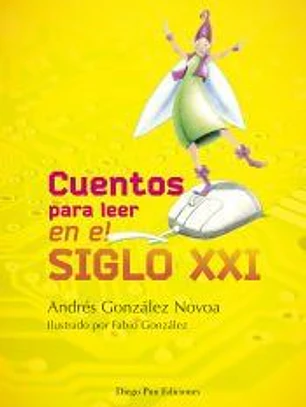 Cuentos para leer en el siglo XXI