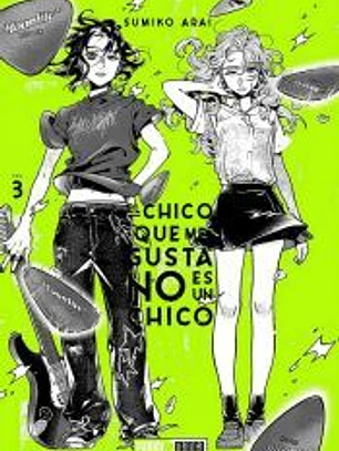 EL CHICO QUE ME GUSTA NO ES UN CHICO # 03